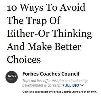10 Ways To Avoid The Trap Of Either-Or Thinking And Make Better Choices